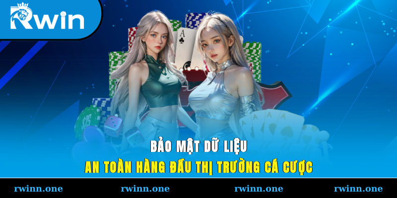 Bảo mật dữ liệu an toàn hàng đầu thị trường cá cược