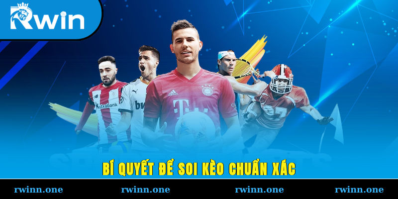 Bí quyết để soi kèo chuẩn xác