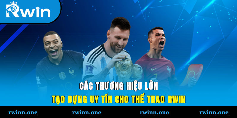 Các thương hiệu lớn tạo dựng uy tín cho thể thao
