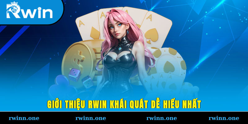 Giới thiệu RWIN khái quát dễ hiểu nhất