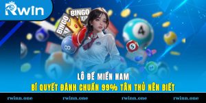Lô Đề Miền Nam - Bí Quyết Đánh Chuẩn 99% Tân Thủ Nên Biết