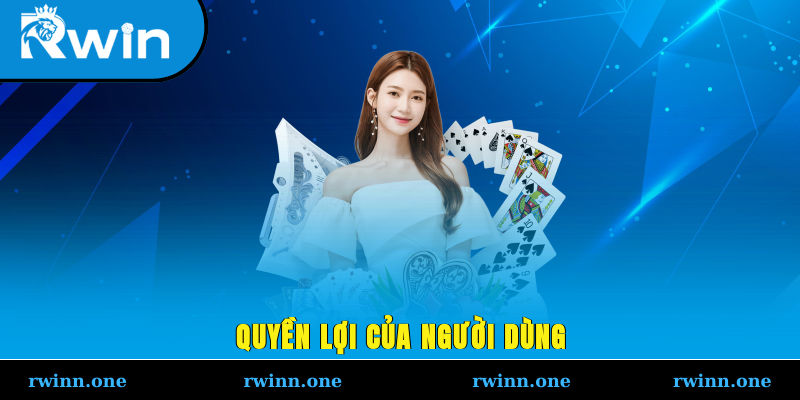 Quyền lợi của người dùng